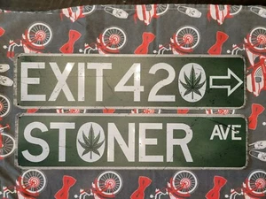 Exit 420 Stoner Ave Metal Tin Sign Pot Weed Cannabis Street Sign Lot Of 2 Party - Picture 1 of 3
