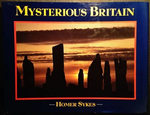 Mysterious Britain: Fact and Folklore by Homer Sykes, Hardcover - Picture 1 of 12