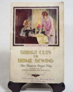 Vintage Short Cuts to Home Sewing The Modern Singer Way 1929 - Picture 1 of 5