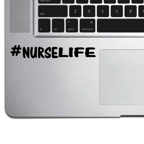Nurse Life Decal Sticker for Trackpad Laptop Macbook Cup Mug Bottle Hashtag Art - Image 1 of 4