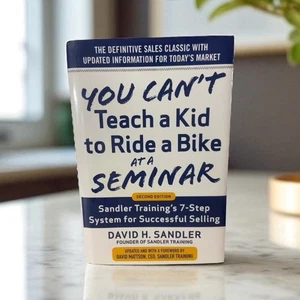 You Can't Teach a Kid to Ride a Bike at a Seminar, 2nd Edition Like New - Foto 1 di 7