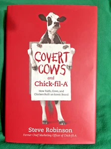 Signed Copy - Covert Cows & Chick-fil-A by Steve Robinson FIRST EDITION - Picture 1 of 20