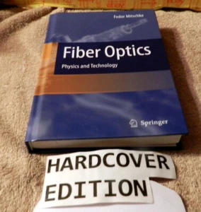 Fiber Optics : Physics and Technology by Fedor Mitschke (Hardcover) Fast Shipped - Foto 1 di 7