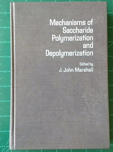 Mechanisms of Saccharide Polymerization and Depolymerization (1980, Hardcover) - Imagen 1 de 7