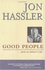 Good People . . . from an Author's Life - Paperback By Hassler, Jon - GOOD
