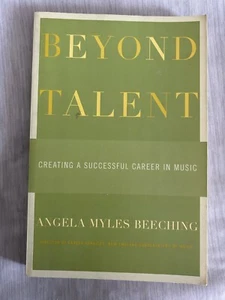 Jenseits des Talents: Eine erfolgreiche Karriere in der Musik Angela Myles Beeching gebraucht - Bild 1 von 2