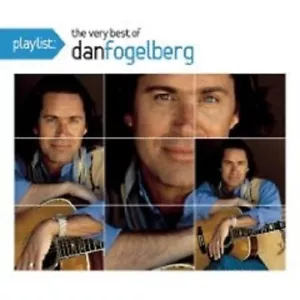 DAN FOGELBERG "PLAYLIST THE VERY BEST OF" CD NEU - Bild 1 von 1