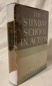 1943 “The Sunday School in Action” Clarence Benson 5th Printing in DJ - Picture 1 of 12