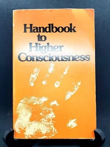 Handbook to Higher Consciousness by Ken Keyes - 1974 Fourth Edition Second Print - Picture 1 of 6
