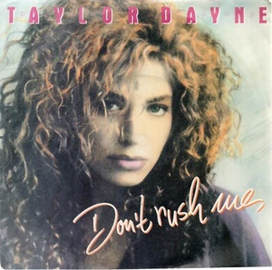 TAYLOR DAYNE - DON'T RUSH ME (1988 7" single) - Picture 1 of 1