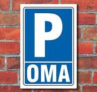Schild parken Parkplatz "OMA" 3 mm Alu-Verbund