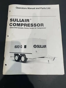SULLAIR 600 CFM COMPRESOR DE AIRE PORTÁTIL OPERADOR Y LISTA DE PIEZAS MANUAL LIBRO  - Imagen 1 de 10