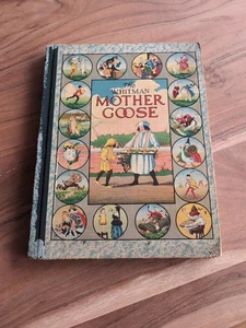 The Whitman Mother Goose 1922 A Complete Collection Of Nursery Rhyme Favorites - Picture 1 of 6