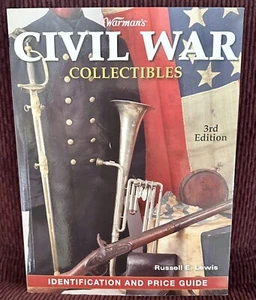 Warman's Civil War Collectibles Identification and Price Guide, 3rd Edition - Picture 1 of 6