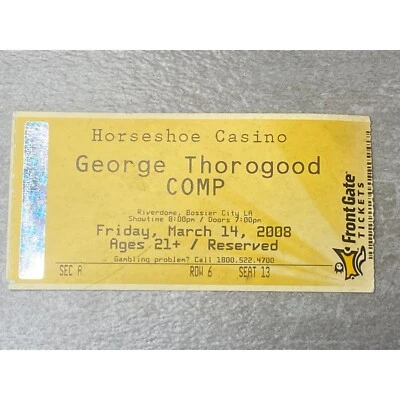 George Thorogood COMP Horseshoe Casino 2008 14 de marzo entradas puerta delantera efímeras Foto 1 de 4