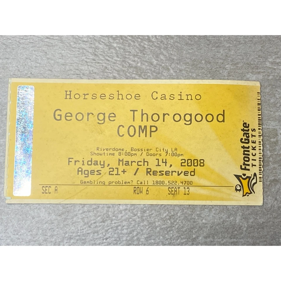 2008 George Thorogood COMP Horseshoe Casino March 14 Front Gate Tickets Ephemera - Image 1 of 4