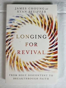 Longing for Revival: From Holy Discontent to Breakthrough Faith Choung Pfeiffer - Picture 1 of 4