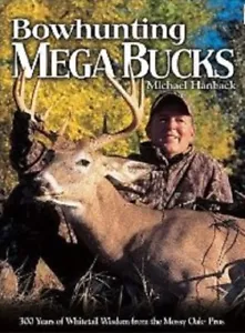 Bowhunting Mega Bucks by Michael Hanback - Softcover - Picture 1 of 1