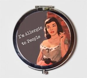 I'm Allergic to People Retro Humor Funny Compact Mirror Make Up Pocket Cosmetic - Picture 1 of 2