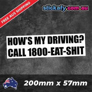 How's my Driving 1800 Eat Sh*t Sticker Funny Laptop Car Window Bumper 4x4 Decal - Picture 1 of 4