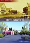 Hillsboro, Oregon, Past and Present, Paperback