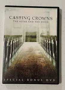 The Altar and the Door by Casting Crowns Special Bonus Dvd 2007 Pre-owned - Picture 1 of 3