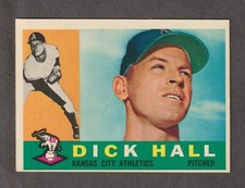 1960 Topps Baseball Card - # 308 Dick Hall - K.C. A's