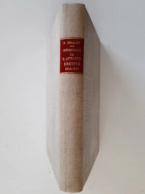 Répertoire de l’Affaire Dreyfus   1894-1899 , par Paul Desachy. in 4 - Armée - Photo 1/4