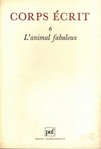 CORPS ECRIT 6 - L'ANIMAL FABULEUX - 1983 - Picture 1 of 2