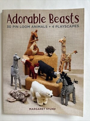 Adorable Beasts: 30 Pin Loom Animals + 4 Playscapes by Margaret Stump (English)  - Image 1 of 3