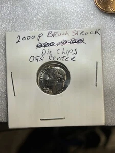 2000P Roosevelt Error dime,broad Stuck O.C., Brush Struck, Die Chips Obv.& Rev - Picture 1 of 24