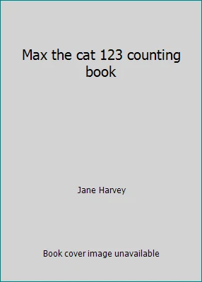 Max the cat 123 counting book by Jane Harvey - Image 1 of 1
