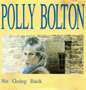Polly Bolton - No Going Back Vinyl 1989 LP, Album UK SPIN 134 - Foto 1 di 1