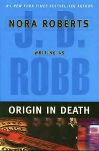 Origin in Death A Novel By J D Robb / Nora Roberts 2005, Hardcover 9780399152894 - Imagen 1 de 8