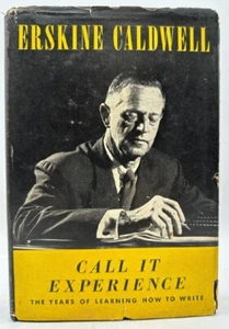 Call it Experience, The Years of Learning How to Write: Erskine Caldwell (Sign.. - Picture 1 of 5