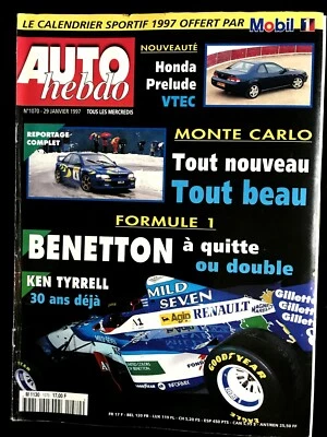 AUTO HEBDO 1070 du 29/01/1997; Monte-Carlo/ Benetton/ Ken Tyrrell/ Honda Prelude - Photo 1/2