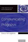 Eelco Fm Wijdicks Communicating Prognosis Paperback