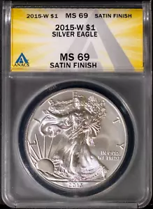 2015-W $1 Silver American Eagle Bullion Coin MS 69 Satin ANACS # 7644920 + Bonus - Picture 1 of 2