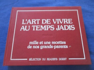 L'art de vivre au temps jadis - Mille et une recettes de nos grands-parents - Photo 1/4