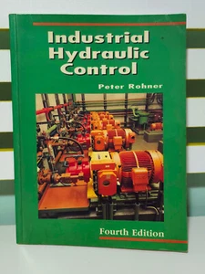 Industrial Hydraulic Control: Fourth Edition! 1995 Peter Rohner Engineering Book - Picture 1 of 5