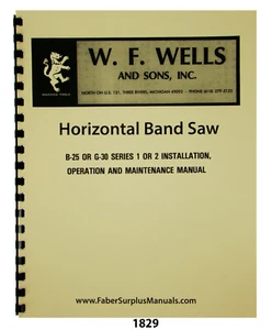 WF Wells B-25 & G-30 Series Horizontal Bandsaw Op, Maint, & Parts Manual #1829 - Picture 1 of 12
