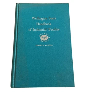 Wellington SEARS Industrial TEXTILES Handbook 1963 Hardcover - Picture 1 of 12