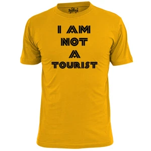 Camiseta para hombre I Am Not A Tourist - Imagen 1 de 3