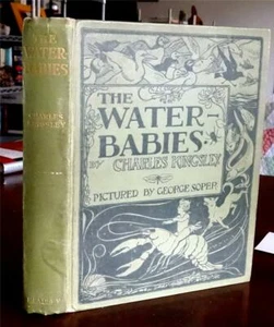 Charles Kingsley  THE WATER BABIES ill George Soper 1st 1908 w/ 4 color plates - Bild 1 von 1