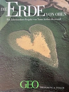 Die Erde von oben Ein Jahrhundert-Projekt - Yann Arthus-Bertrand - Großbuch - Bild 1 von 4