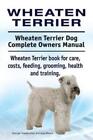 Asia Moore Geor Wheaten Terrier. Wheaten Terrier Dog Com (Paperback) (UK IMPORT)