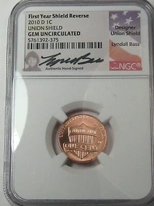 2010-d Union Shield US Lincoln Cent. NGC GEM Unc (Lyndall Bass Signature).  #20 - Picture 1 of 6