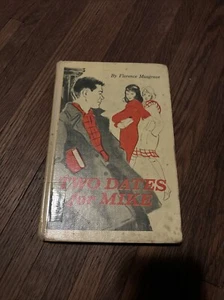 Two Dates For Mike By Florence Musgrave Vintage Teen Book - Picture 1 of 10
