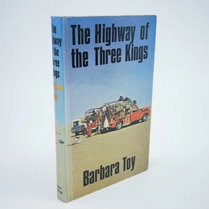 TOY, Barbara; The Highway of the Three Kings. 1968 1st Edition /1st Imp - Picture 1 of 9