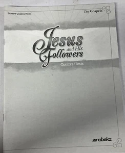 Abeka - Jesus and His Followers - Student Quizzes/Tests NEW - Picture 1 of 4